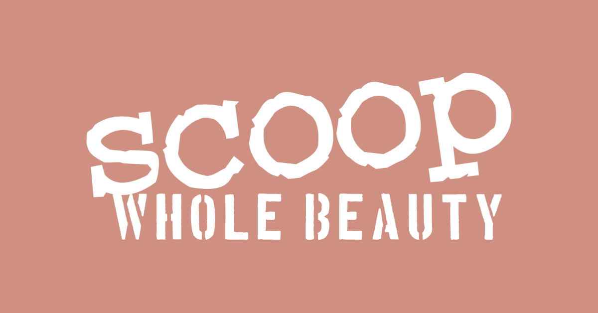 Scoopwholebeauty lifestyle
