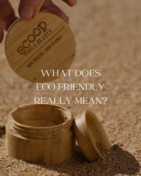 What Does Eco-Friendly Really Mean?