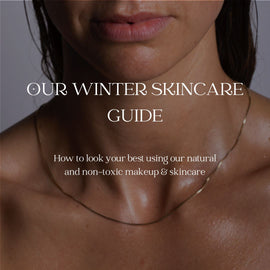 Scoop Whole Beauty's Winter Skincare Guide - Scoop Whole Beauty